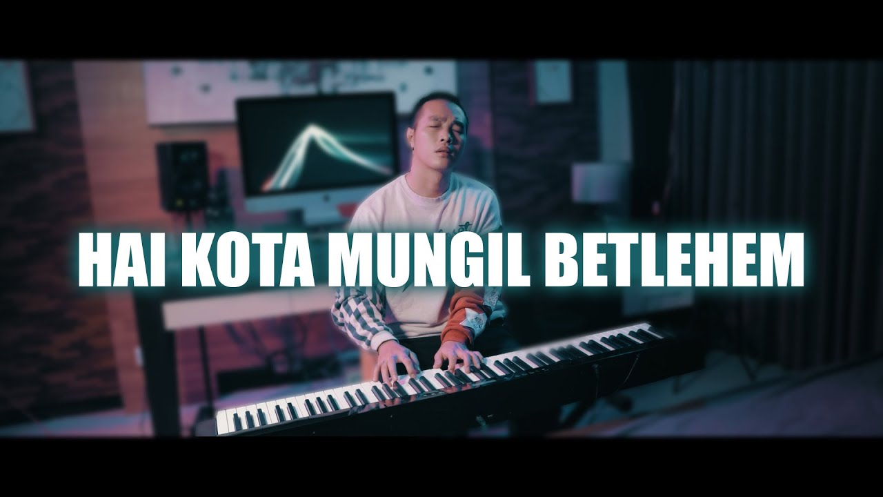 Hai Kota Mungil Betlehem | O Little Town of Betlehem