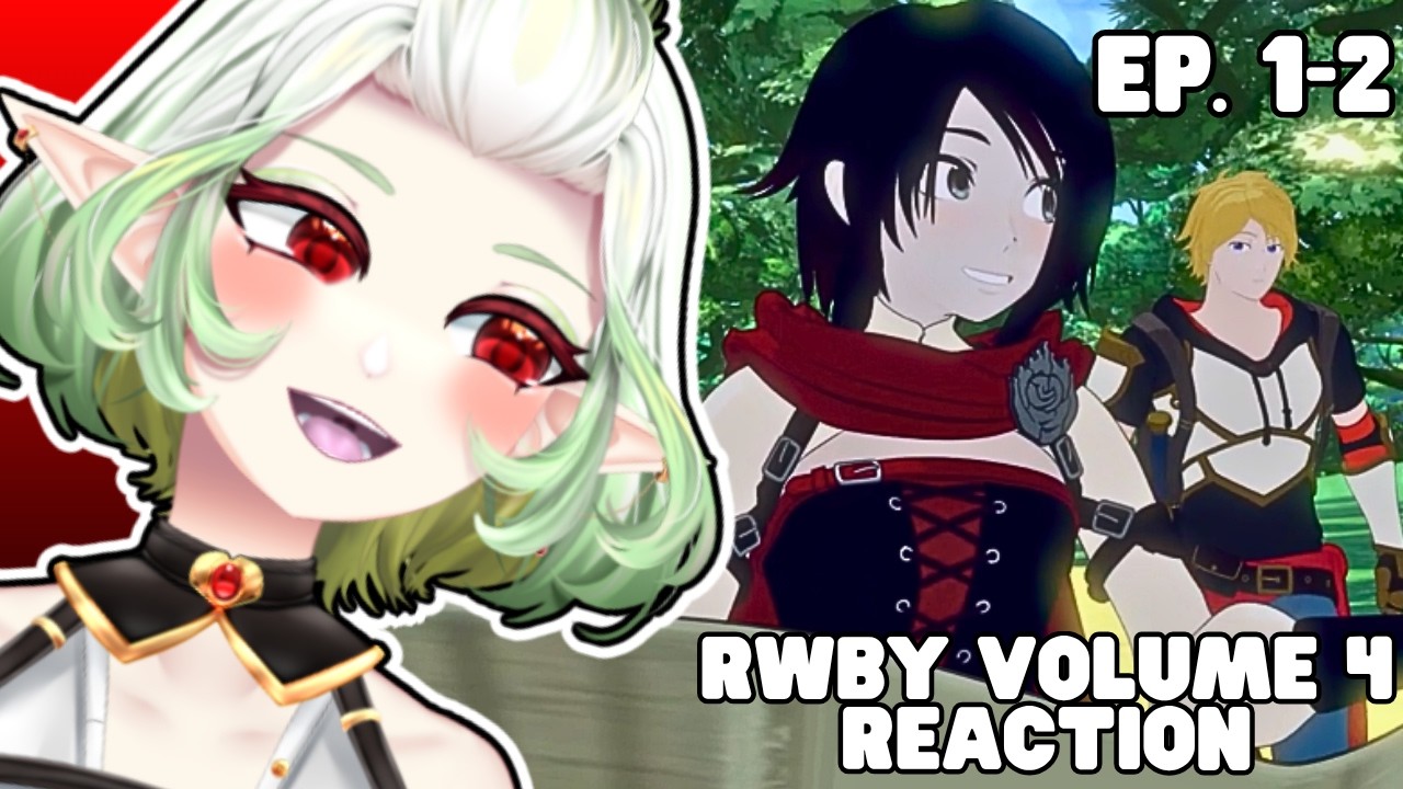 Love the vibe so far! | VTuber Reacts | RWBY Volume 4 ep. 1-2