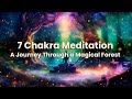 7 chakra meditation a journey through a magical forest