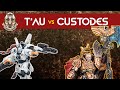 Tau Vs Adeptus Custodes - Warhammer 40K 9th Edition Battle Report