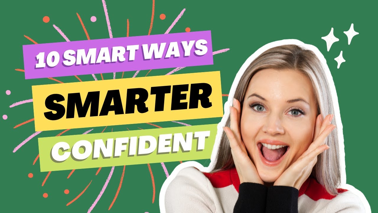 10 SMART Ways To Became More INTELLIGENT and CONFIDENT ! - YouTube