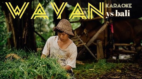 Wayan - YS Bali (Karaoke Version)