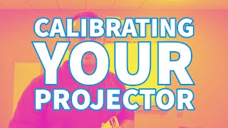 Calibrating Your Projector at NES