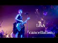 LiSA『cancellation』Live ver Guitar cover