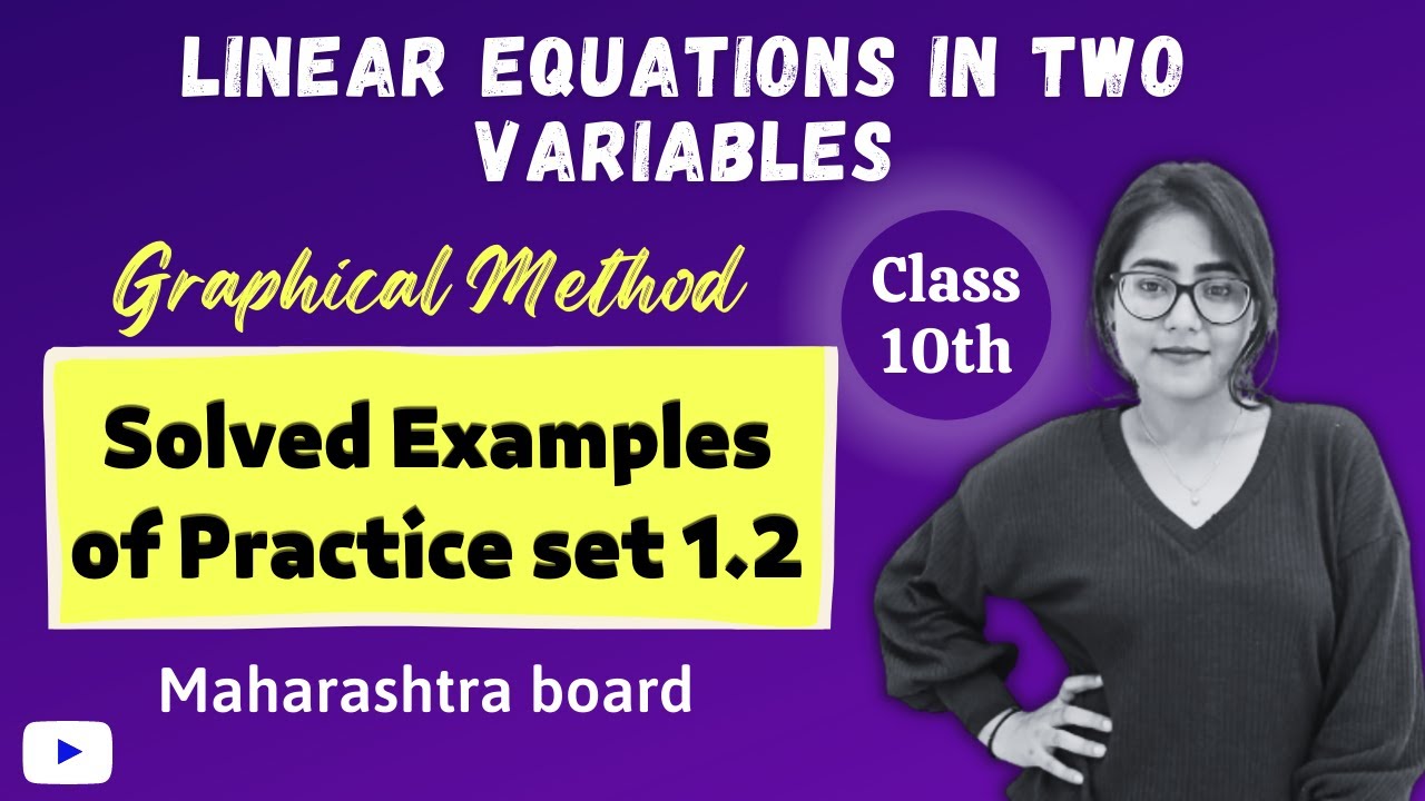 Chp 1 Linear equations in two variables || Solved Examples of Practice ...