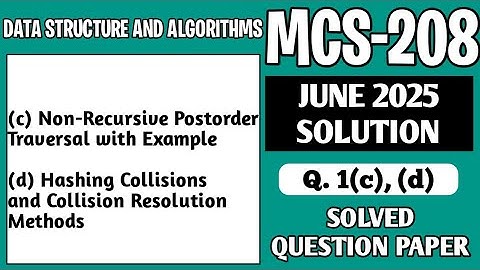 P2- 1(c), (d) | MCS208 June 25 Solution | MCS 208 Solved Question Paper | MCS208 Important Questions