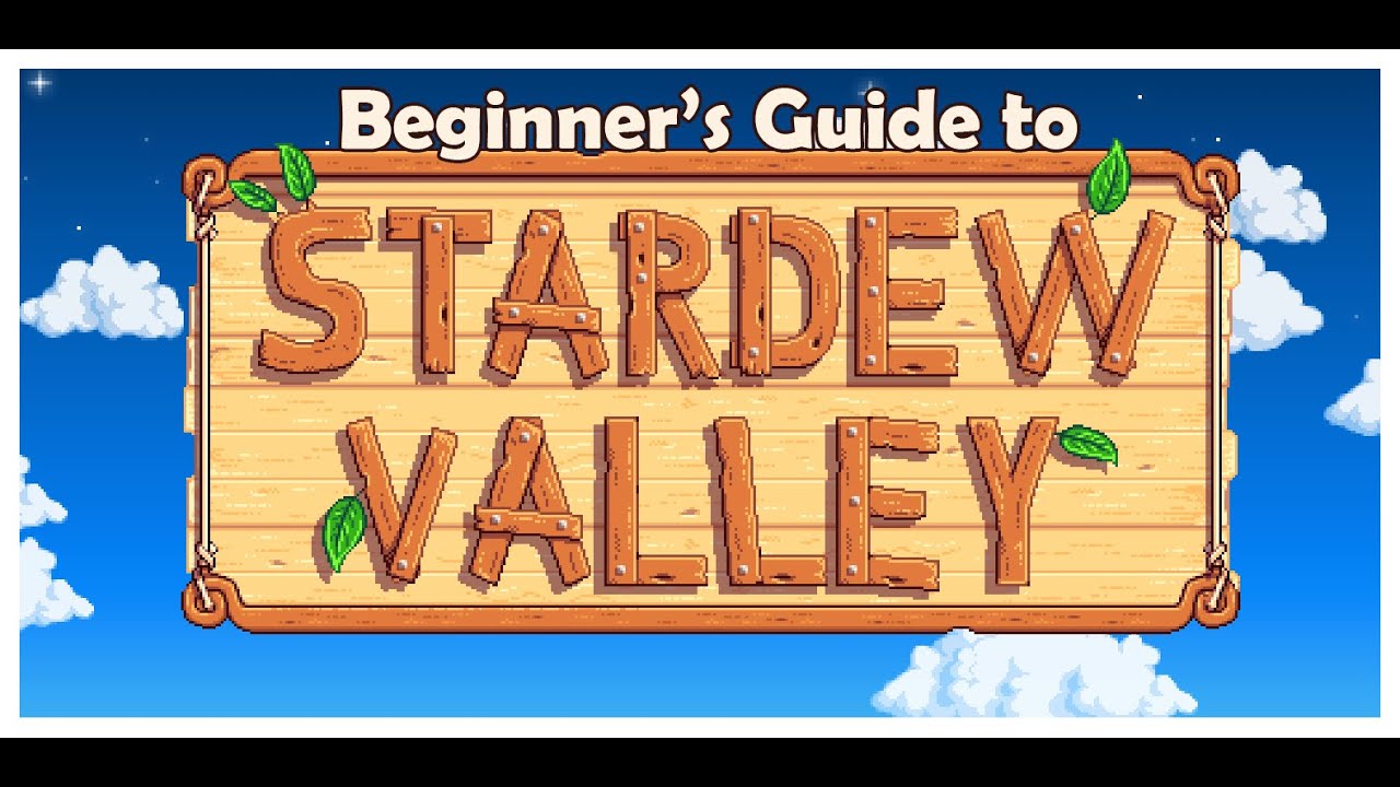 Stardew Valley Beginner s Guide How To Play Basics YouTube