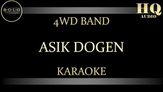 4WD BAND ASIK DOGEN - KARAOKE