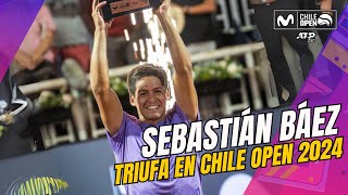 SEBASTIÁN BÁEZ Triunfa en la FINAL de CHILE OPEN 2024 🥇 Match Point y Ceremonia de Premiación 🎾