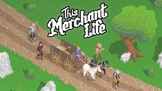 Getting that Cash on the Road! - This Merchant Life PC Gameplay Impressions screenshot 4