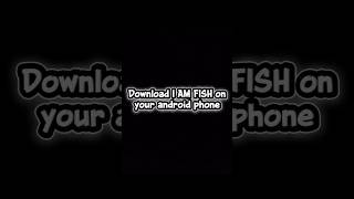 Finally! I AM FISH Android | Download & Install #iamfish #download #tutorial #gaming  #games #free screenshot 1