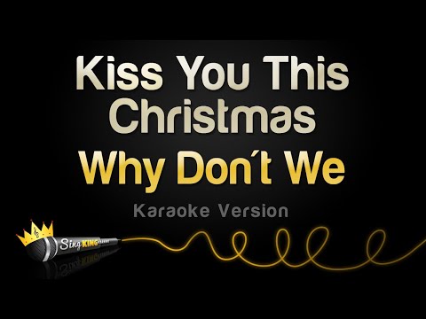 Why Don't We - Kiss You This Christmas (Karaoke Version)