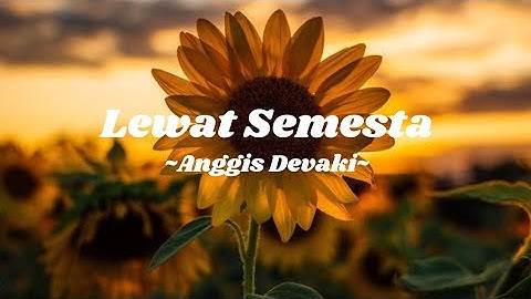 Lewat Semesta ~Anggis Devaki~ // Ost Tabayyun // Lirik Video