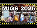 MIGS 2025 Reportage Interviews Vendredi MIGS 2025 Reportage Interviews Vendredi