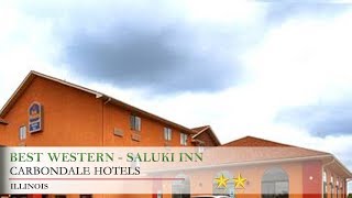 Best Western - Saluki Inn - Carbondale Hotels, Illinois