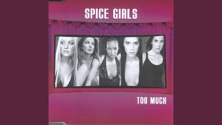 Video thumbnail of "Spice Girls - Too Much (SoulShock & Karlin Remix)"