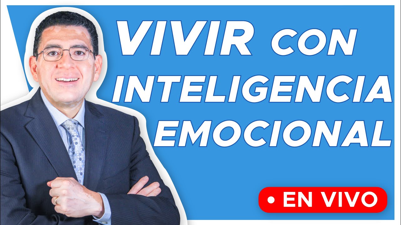 Vivir con Inteligencia Emocional