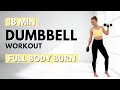 🔥18 Min Dumbbell Workout🔥Full Body Strength &amp; Conditioning🔥ALL STANDING🔥NO JUMPING🔥NO REPEAT🔥