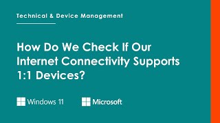 How Do We Check If Our Internet Connectivity Supports 1:1 Devices