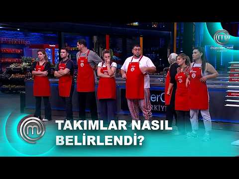 Takımların Belirlendiği Anlarda Neler Yaşandı? | MasterChef Türkiye