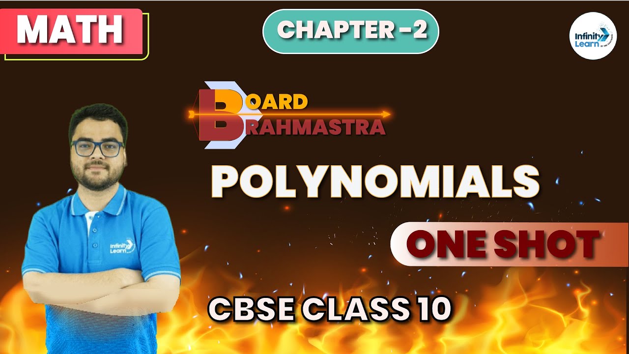 Polynomials || CBSE Class 10 -Board Brahmastra || Don't Memorise