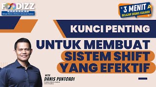 Kunci Penting Untuk Membuat Sistem Shift Yang Efektif | 3 Menit Belajar Bisnis Kuliner