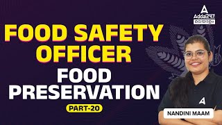 Food Safety Officer Exam Preparation 2024 | Food Preservation | By Nandini Maam #20