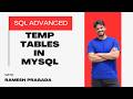Temp Tables in MySQL Explained | Real-Time Use Cases | MySQL Tutorial for Beginners