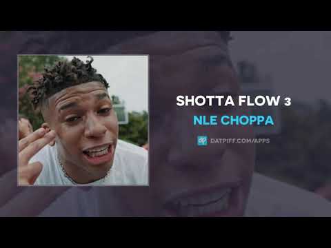 NLE Choppa - Shotta Flow 3 (Clean Radio Edit)