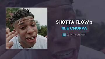 NLE Choppa - Shotta Flow 3 (Clean Radio Edit)