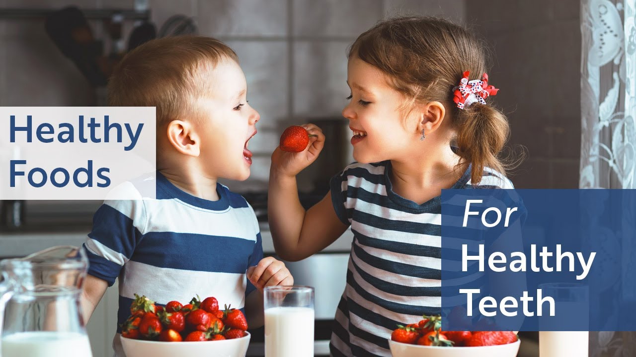 Healthy Foods for Healthy Teeth YouTube