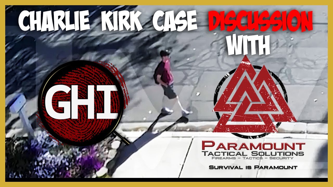 Charlie Kirk Case Discussion with Gary from  Paramount Tactical 