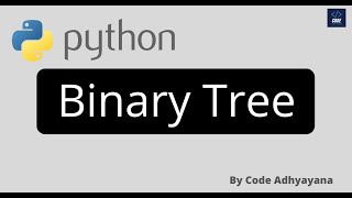 Binary Tree | Python | DS