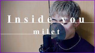 milet - inside you (cover)