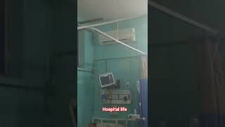 Hospital life 🏥🏥#trending #hospital #viralvideo #hospitalnews #shots #ytshorts