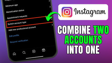 How To Combine Two Instagram Accounts Into One (Step By Step)