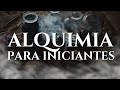 ALQUIMIA Guia Completo Para Iniciantes Aprenda A Arte Da Transmutação 