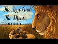 The Lion And The Mouse Story |English Story |Moral Story For Kids