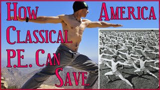 How Classical Physical Education can save America: Interview with Historical Kinesiologist Ron Jones screenshot 3