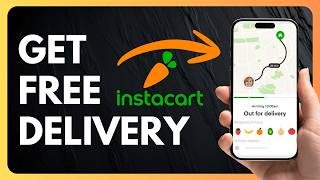 How to Get Instacart Free Delivery