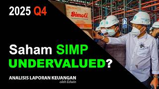 Information Saham SIMP 2025 Q4 Undervalued PBV 0,4x Laba Bersih Naik tapi Total Debt Naik! Update