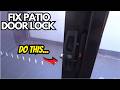 Fix sliding glass patio door lock - Loose or not locking