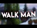Walk man  a pvp montage