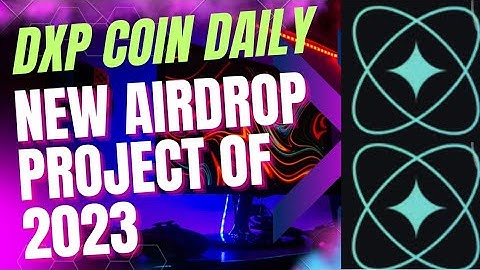 Cryptogpt airdrop.The best free airdrop of 2023.Earn DXP coin free.15 DXP per day.