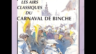 Les Airs Classiques du Carnaval de Binche - Façon Désiré Clara