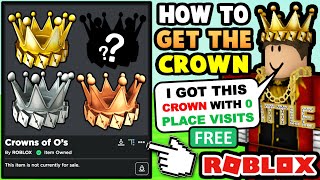 I Got The FREE Golden Crown of O’s With 0 Place Visits? (ROBLOX)