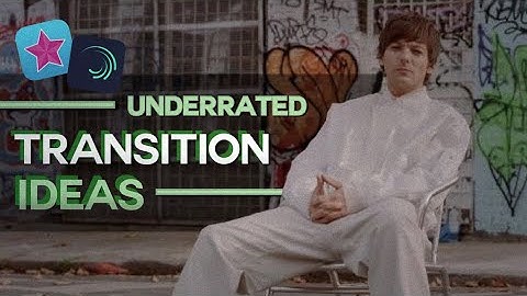 underrated transition ideas for when you‘re stuck