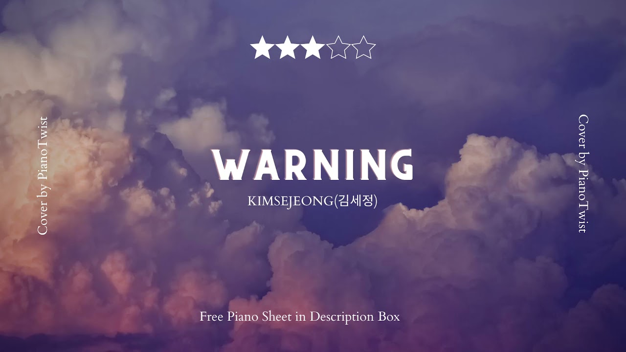 [Sheet] Warning - KIMSEJEONG - Piano Cover | PianoTwist