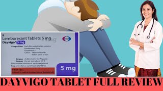 DAYVIGO TABLET FULL REVIEW EFFECTS AND SIDE EFFECTS