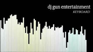 Download lagu dj gun entertainment